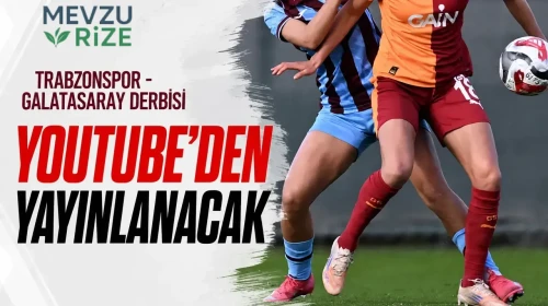 Trabzonspor ile Galatasaray Arasındaki Heyecan Dolu Derbi, YouTube Üzerinden İzlenebilecek!