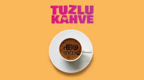 HBO Max ve Star TV, Tuzlu Kahve Dizisi için İşbirliği Yapıyor!