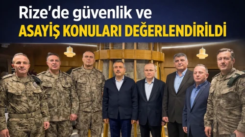 Rize’de güvenlik ve asayiş konuları değerlendirildi