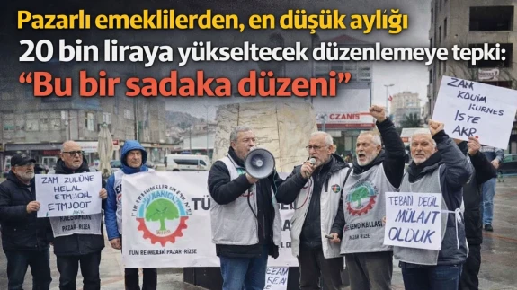 Pazarlı emeklilerden, en düşük aylığı 20 bin liraya yükseltecek düzenlemeye tepki: "Bu bir sadaka düzeni"