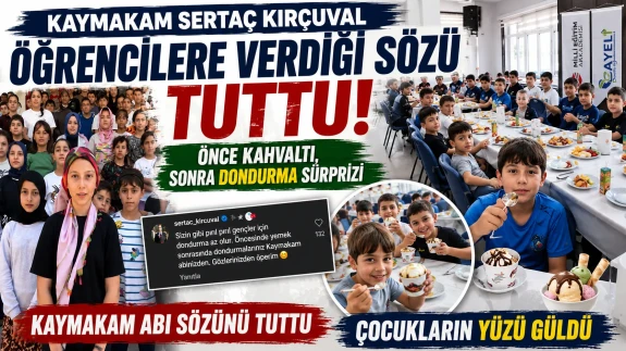Çayeli Kaymakamı Sertaç Kırçuval Öğrencilere Verdiği Sözü Tuttu! Kahvaltı ve Dondurma Sürprizi