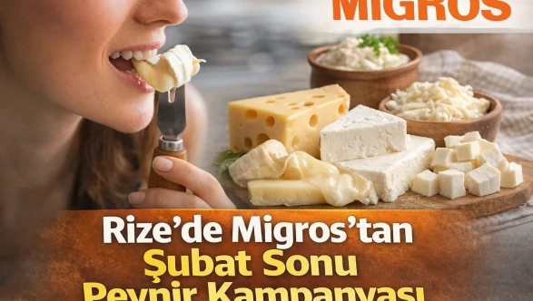 Rize’de Migros’tan Şubat Sonu Peynir Kampanyası