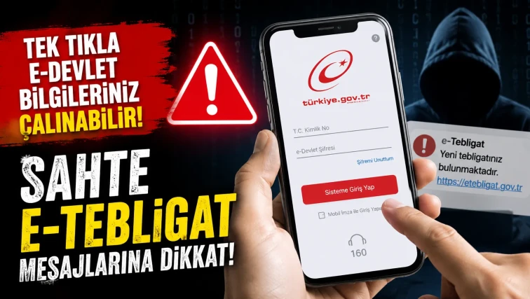 Tek tıkla e-Devlet bilgileriniz çalınabilir! Sahte e-Tebligat mesajlarına dikkat