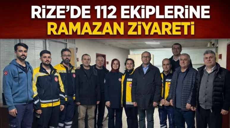 Rize’de 112 Ekiplerine Ramazan Ziyareti