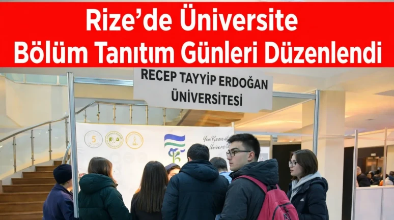 Rize’de Üniversite Bölüm Tanıtım Günleri Düzenlendi