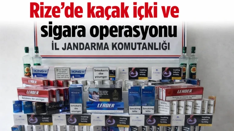Rize'de kaçak içki ve sigara operasyonu