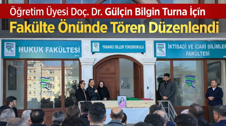 Öğretim Üyesi Doç. Dr. Gülçin Bilgin Turna İçin Fakülte Önünde Tören Düzenlendi