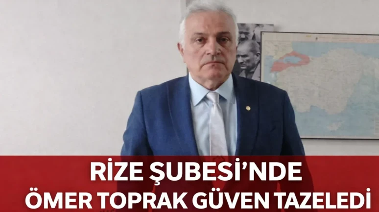 ADD Rize Şubesi’nde Ömer Toprak Güven Tazeledi