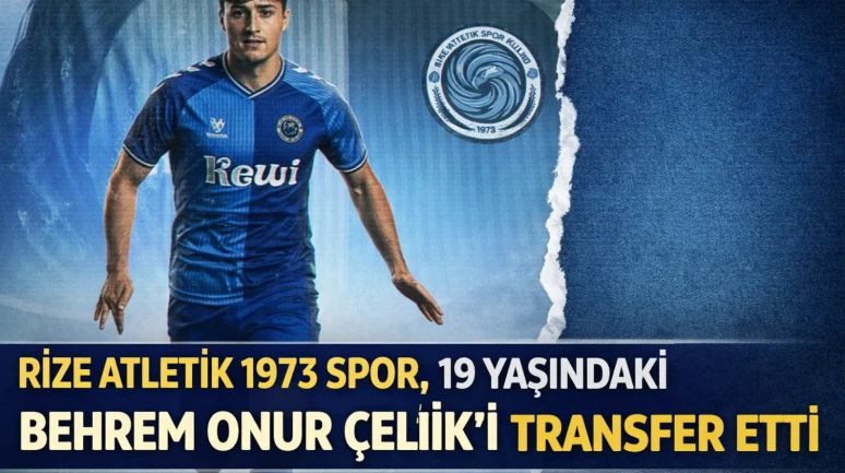 Rize Atletik 1973 Spor, 19 yaşındaki Behrem Onur Çelik'i transfer etti