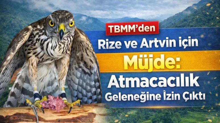 TBMM'den Rize ve Artvin için müjde: Atmacacılık geleneğine izin çıktı