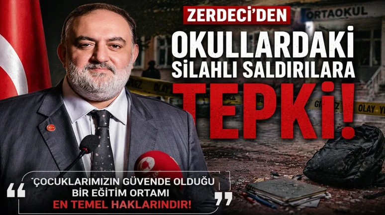 Zerdeci’den Okullardaki Silahlı Saldırılara Tepki