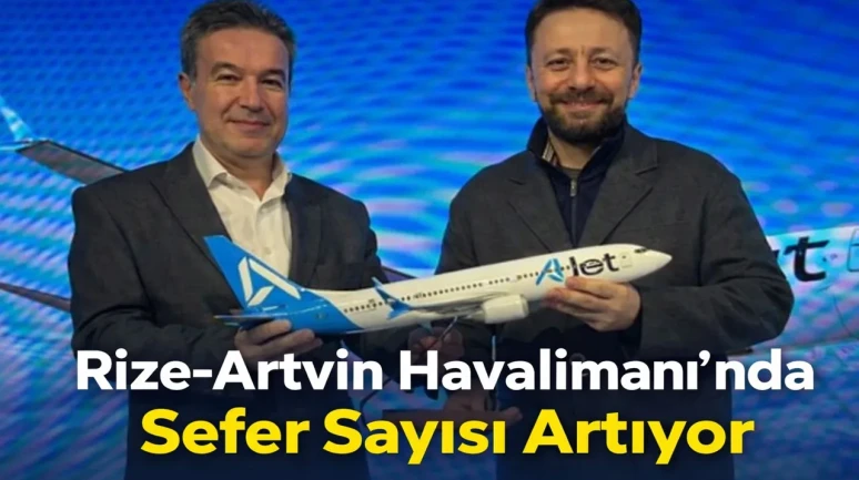 Rize-Artvin Havalimanı’nda Sefer Sayısı Artıyor