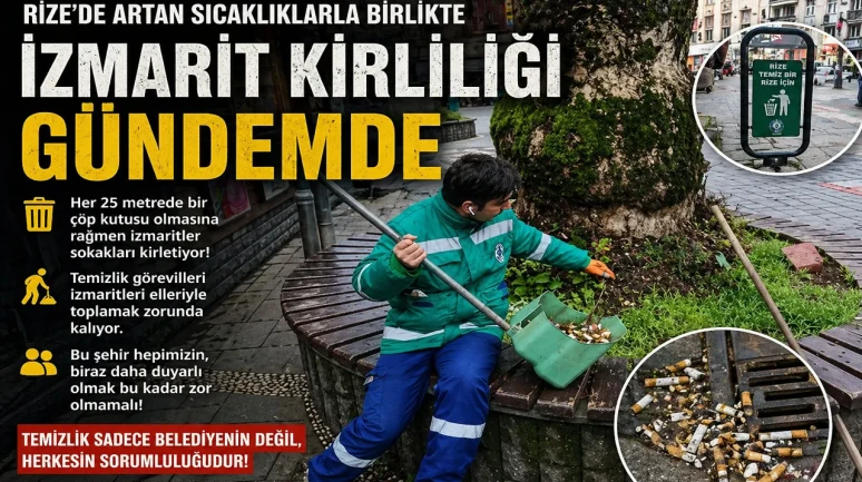 Rize’de Artan Sıcaklıklarla Birlikte İzmarit Kirliliği Gündemde