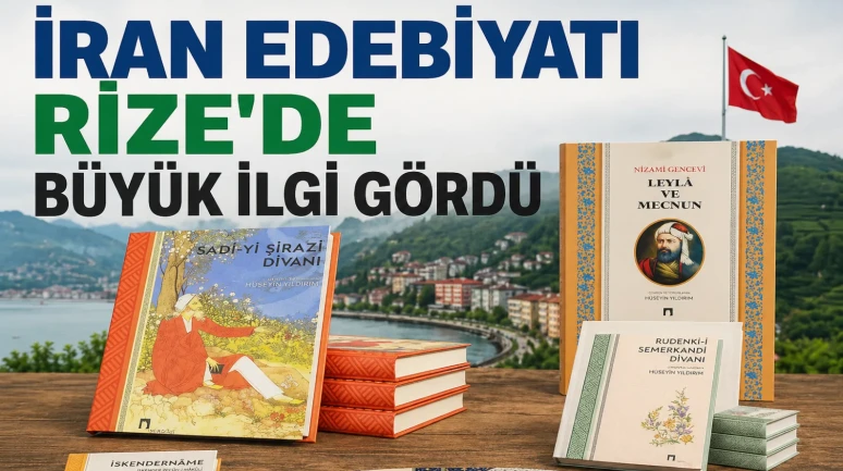 İran Edebiyatı Rize’de Büyük İlgi Gördü