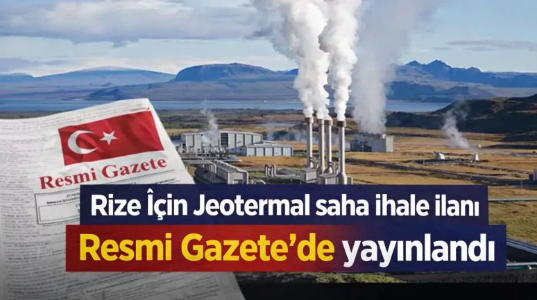 Jeotermal saha ihale ilanı Resmi Gazete de yayınlandı