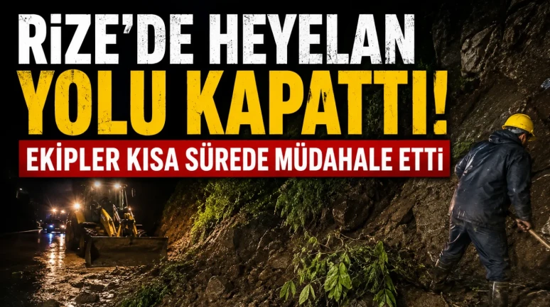 Pınarlı köyünde heyelan: Rize'nin Ardeşen ilçesinde yol kapandı!