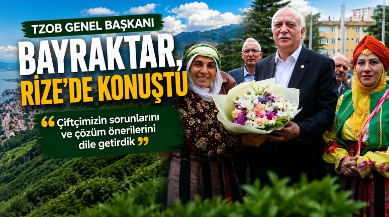 TZOB Başkanı Bayraktar: "ÇAYKUR'un ayakta kalması çok önemli"