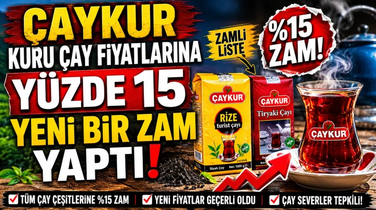 ÇAYKUR Kuru Çay Fiyatlarına Yüzde 15 Oranında Yeni Bir Zam Yaptı: İşte Detaylar