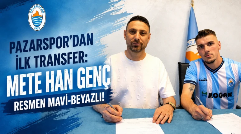 Pazarspor'dan İlk Transfer: Mete Han Genç Resmen Mavi-Beyazlı