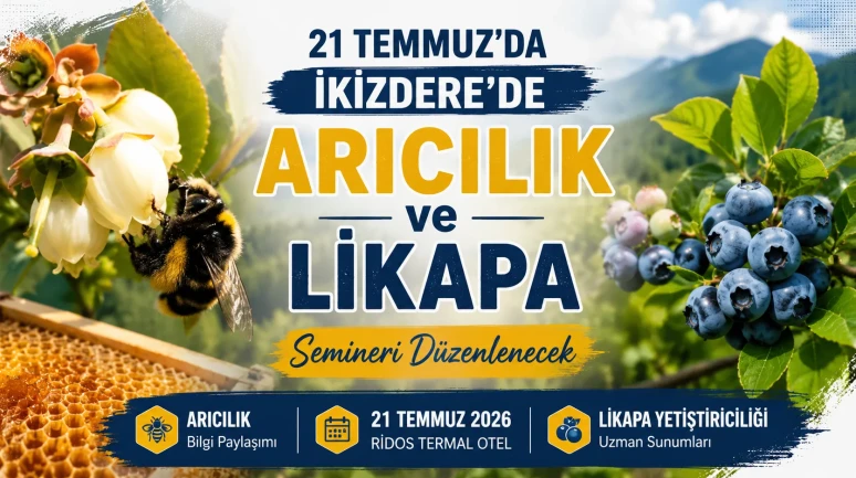 21 Temmuz'da İkizdere'de Arıcılık ve Likapa Semineri Düzenlenecek