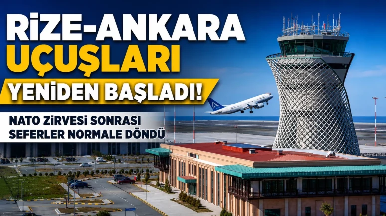 Rize-Ankara Uçuşları Yeniden Başladı! NATO Zirvesi Sonrası Seferler Normale Döndü