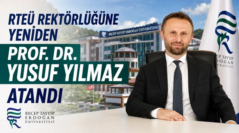 RTEÜ Rektörlüğüne Yeniden Prof. Dr. Yusuf Yılmaz Atandı