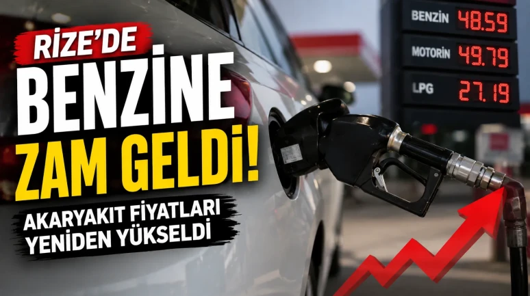 Rize’de Benzine Zam Geldi: Akaryakıt Fiyatları Yeniden Yükseldi