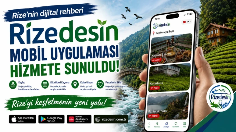 Rize’nin dijital rehberi “Rizedesin” mobil uygulaması hizmete sunuldu