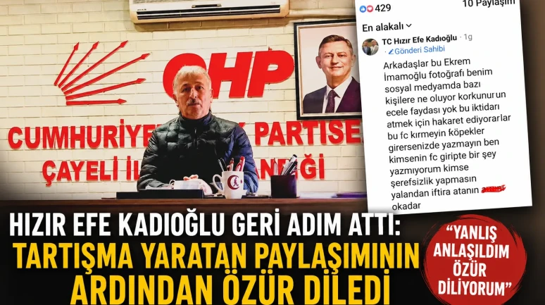 Hızır Efe Kadıoğlu Geri Adım Attı: Tartışma Yaratan Paylaşımının Ardından Özür Diledi
