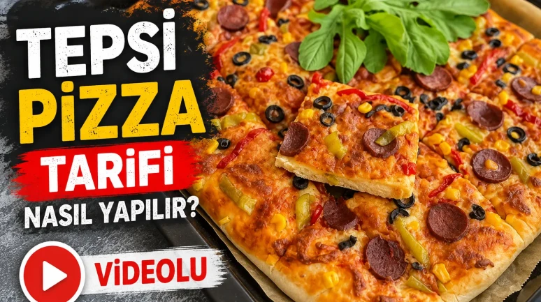 Tepsi Pizza Tarifi, Nasıl Yapılır? (Videolu)