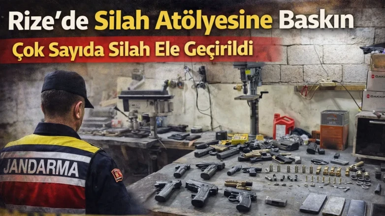 Rize’de Silah Atölyesine Baskın: Çok Sayıda Silah Ele Geçirildi