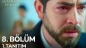 Sevdiğim Sensin Dizisi 8. Bölüm Fragmanıyla İzleyicileri Heyecanlandırıyor - 2. Fragman Yayında!