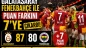 Galatasaray, Fenerbahçe'yi yenerek puan farkını 7'ye yükseltti!