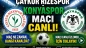 ÇAYKUR RİZESPOR - KONYASPOR MAÇI CANLI | Çaykur Rizespor - Konyaspor Maçı Nereden İzlenir?