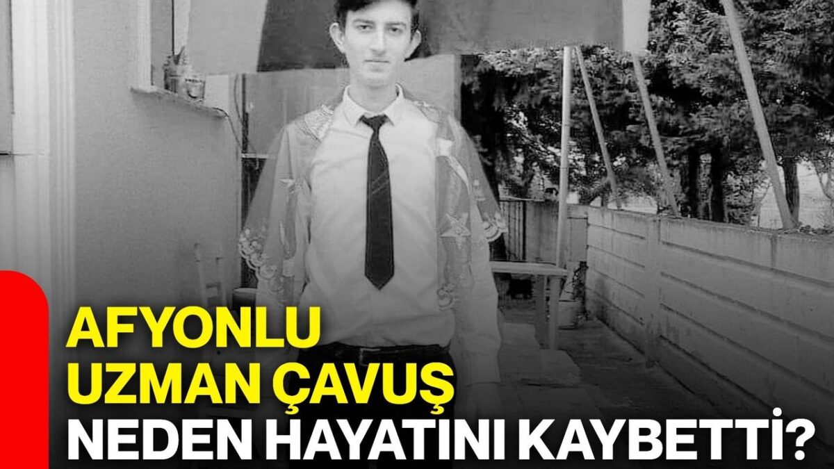Afyonlu Uzman Çavuş neden hayatını kaybetti?