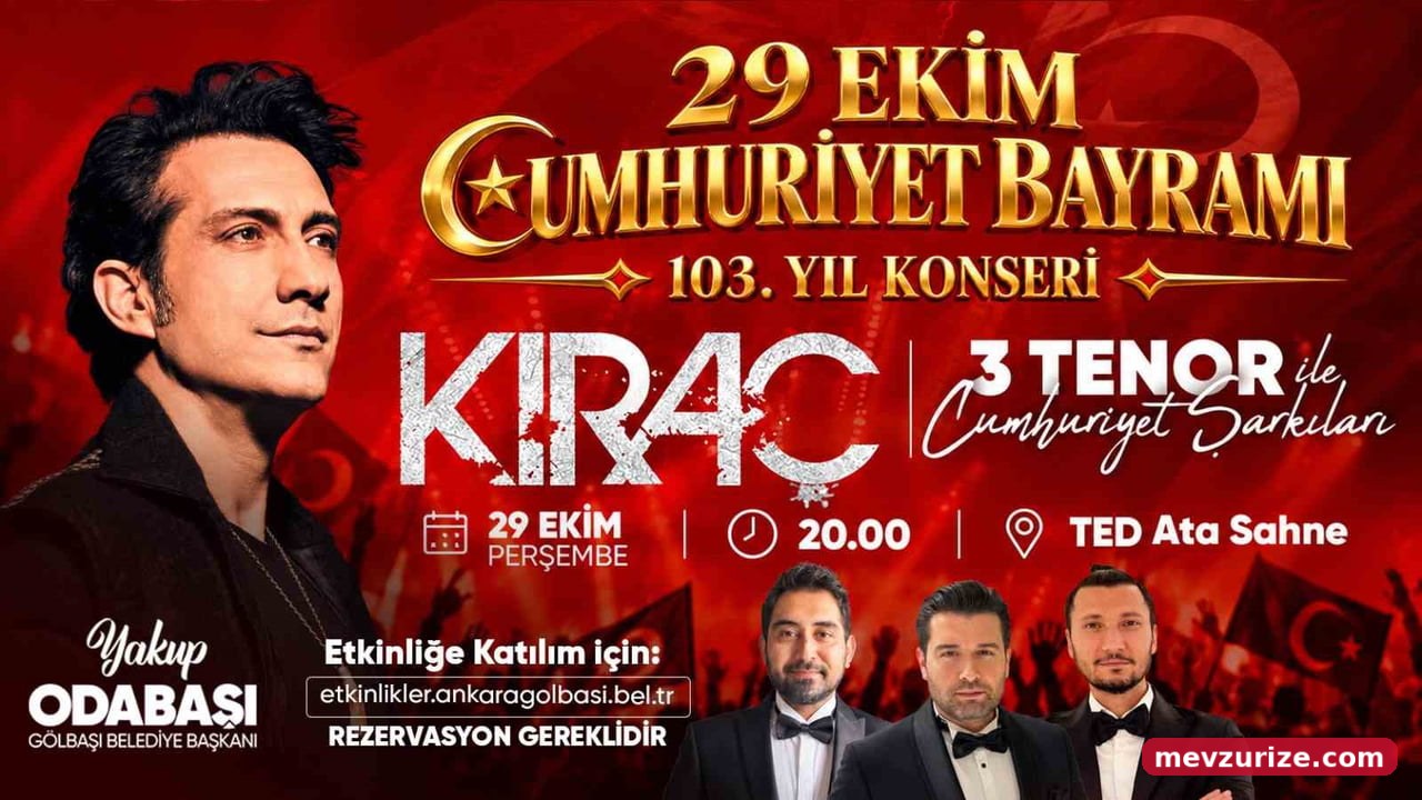GÖLBAŞI BELEDİYESİ, CUMHURİYET'İN 103'ÜNCÜ KURULUŞ YIL DÖNÜMÜNÜ KIRAÇ KONSERİ VE CUMHURİYET...