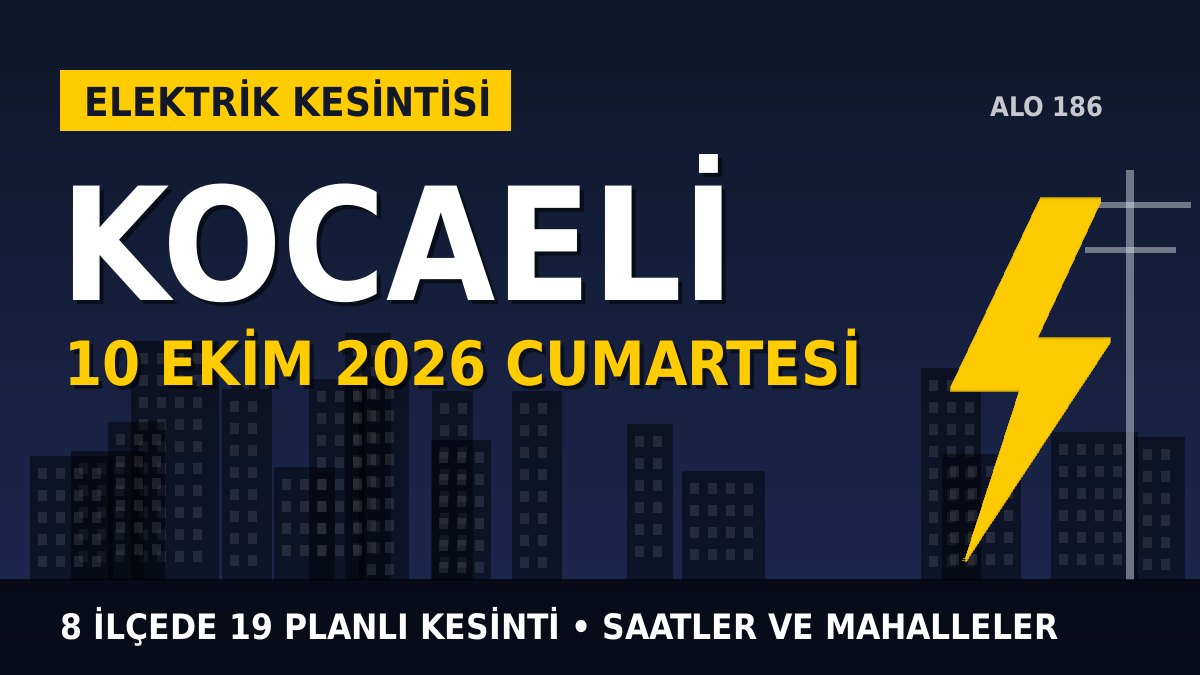 Kocaeli elektrik kesintisi 10 Ekim 2026 Cumartesi