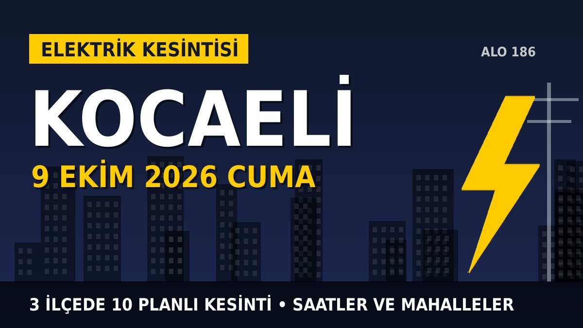 Kocaeli elektrik kesintisi 9 Ekim 2026 Cuma