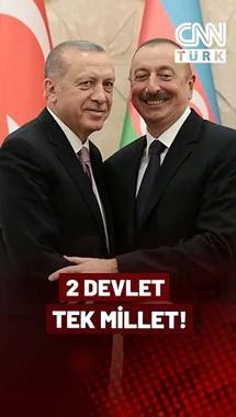Türkiye-Azerbaycan: 2 Devlet Tek Millet! Aliyev'den Erdoğan'a: Aziz Gardaşım